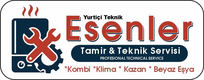Esenler Kombi Tamiri Servisi | 7/24 Tamir Bakım Onarım